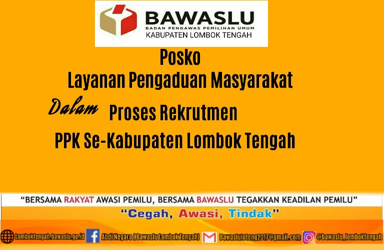 Awasi Tahapan Pilkada 2020, Bawaslu Lombok Tengah Buka Posko Layanan Pengaduan Masyarakat