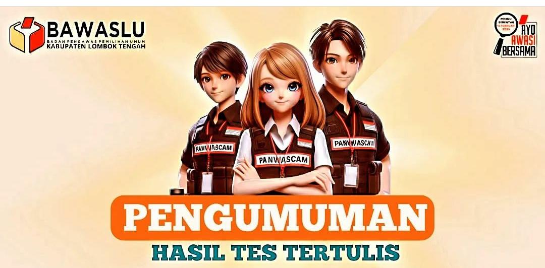 PENGUMUMAN HASIL TES TERTULIS SELEKSI CALON ANGGOTA PANWASLU KECAMATAN