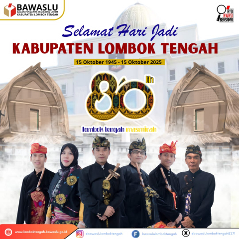 Bawaslu Lombok Tengah Hadiri Perayaan Hari Jadi Kabupaten ke-80