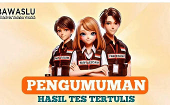 PENGUMUMAN HASIL TES TERTULIS SELEKSI CALON ANGGOTA PANWASLU KECAMATAN